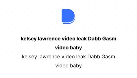 kelsy lawrence porn|Kelsey Lawrence and with Dabb Gasm Porn Video .